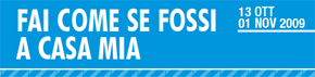 Fai come se fossi a casa mia