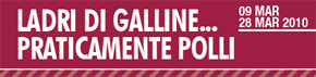 Ladri di galline... praticamente polli